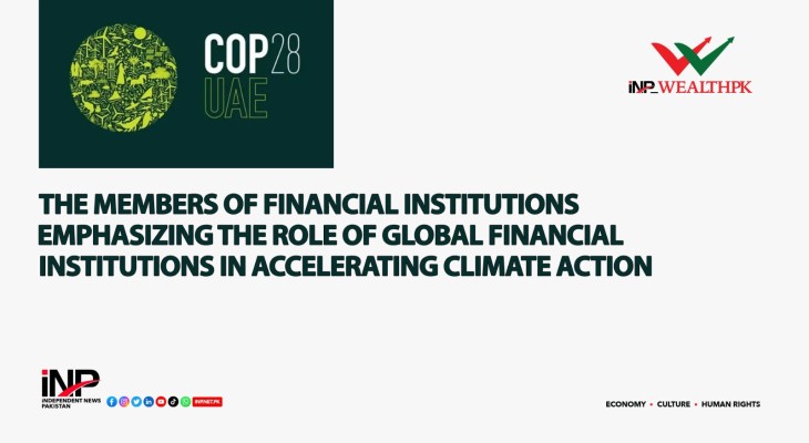 The Members of Financial Institutions  Emphasizing the role of Global Financial Institutions in accelerating Climate Action.